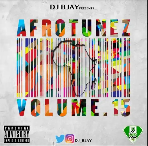 Dj Bjay - Afrotunez Mix Vol. 15